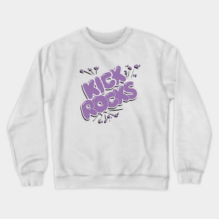 Kick Rocks! Crewneck Sweatshirt